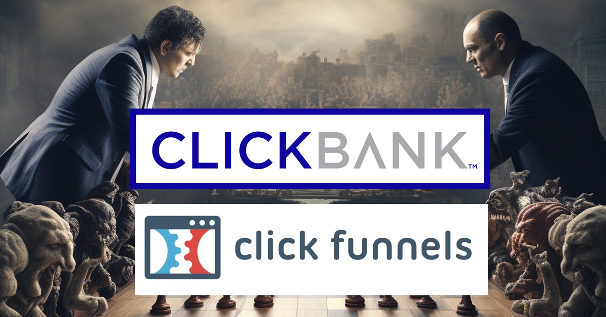 ClickBank vs ClickFunnels